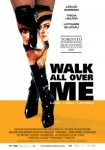 Walk All Over Me