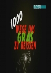 1000 Wege, ins Gras zu beißen