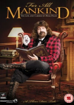 For All Mankind - The Life & Career of Mick Foley