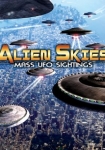 Alien Skies Mass UFO Sightings