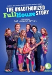 The Unauthorized Full House Story