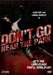 Don't Go Near the Park