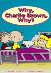 Why Charlie Brown Why