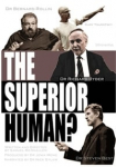 The Superior Human?