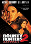 Bounty Hunters 2: Hardball