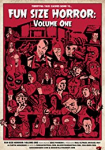 Fun Size Horror: Volume One