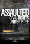 Assaulted: Civil Rights Under Fire